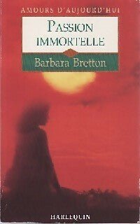 Livrenpoche : Passion immortelle - Barbara Bretton - Livre