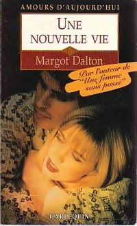 Une nouvelle vie - Margot Dalton - Livre