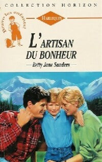L'artisan du bonheur - Betty Jane Sanders -  Horizon - Livre