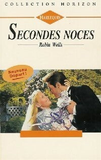 Livrenpoche : Secondes noces - Robin Wells - Livre