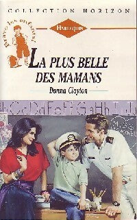 Livrenpoche : La plus belle des mamans - Donna Clayton - Livre