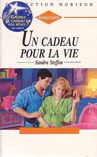 Livrenpoche : Un cadeau pour la vie - Sandra Steffen - Livre