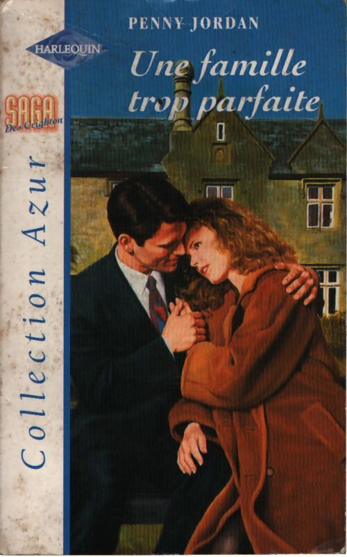 Une famille trop parfaite - Penny Jordan - Livre
