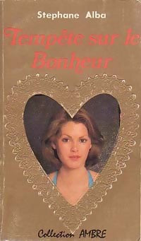 Livrenpoche : Tempête sur le bonheur - Stéphane Alba - Livre