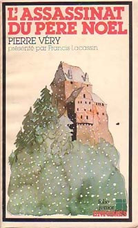Livrenpoche : L'assassinat du père Noël - Pierre Véry - Livre