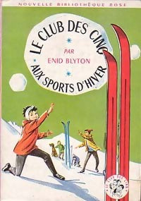 Livrenpoche : Le Club des Cinq aux sports d'hiver - Collectif, Enid Blyton - Livre
