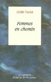 Livrenpoche : Femmes en chemin - Cécile Turiot - Livre