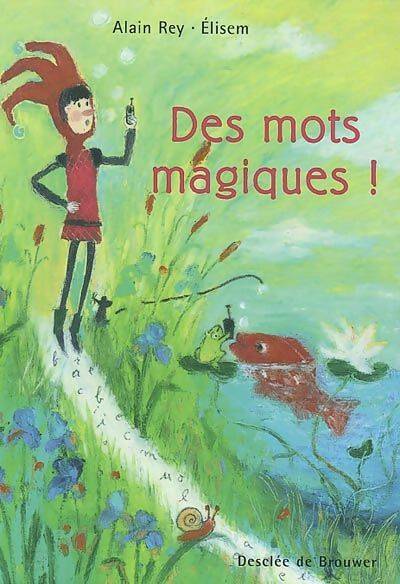 Livrenpoche : Les mots magiques - Alain Rey - Livre