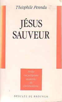 Livrenpoche : Jésus sauveur - Théophile Penndu - Livre