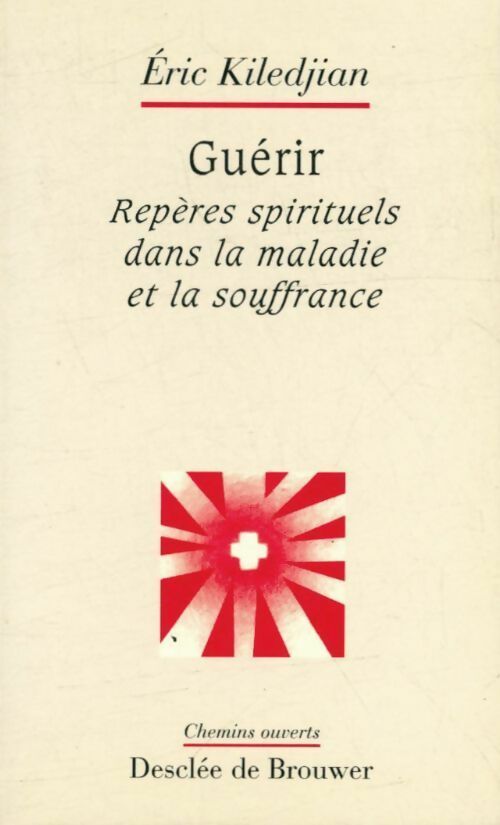 Livrenpoche : Guérir - Eric Kiledjian - Livre