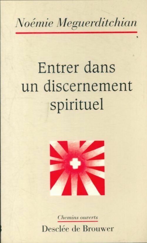 Livrenpoche : Entrer dans un discernement spirituel - Noémie Merguerditchian - Livre
