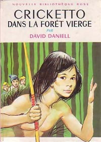Livrenpoche : Cricketto dans la forêt vierge - David Daniell - Livre