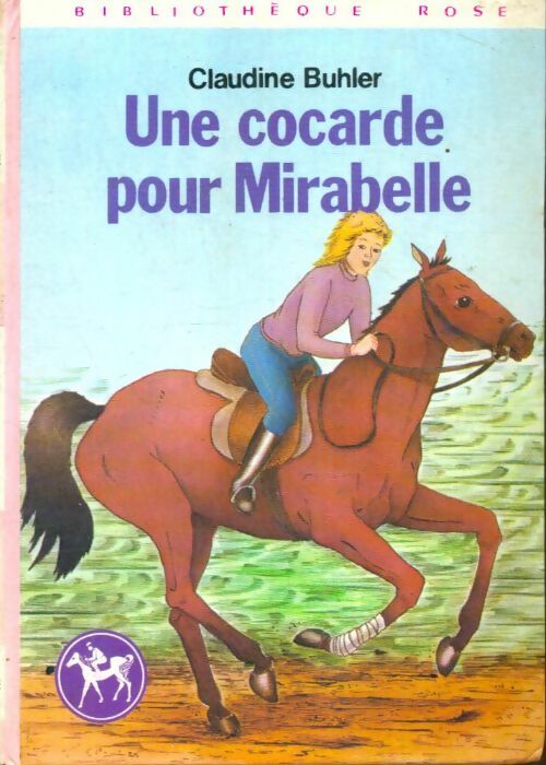 Livrenpoche : Une cocarde pour Mirabelle - Claudine Buhler - Livre