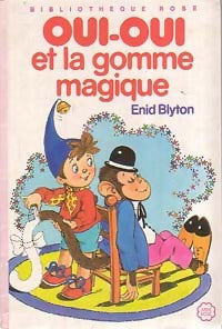Livrenpoche : Oui-Oui et la gomme magique - Enid Blyton - Livre