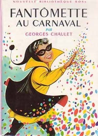 Fantômette au carnaval - Georges Chaulet -  Bibliothèque rose (2ème série - Nouvelle Bibliothèque Rose) - Livre