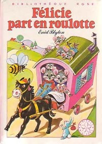 Livrenpoche : Félicie part en roulotte - Enid Blyton - Livre