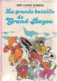 Livrenpoche : La grande bataille de Grand-Bayou - Ben Lucien Burman - Livre
