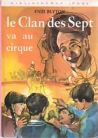 Livrenpoche : Le clan des sept va au cirque - Enid Blyton - Livre