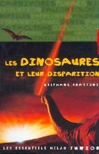 Les dinosaures et leur disparition - Stéphane Frattini - Livre