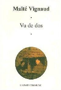 Livrenpoche : Vu de dos - Maïté Vignaud - Livre
