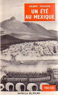 Livrenpoche : Un été au Mexique - Gilbert Toulouse - Livre