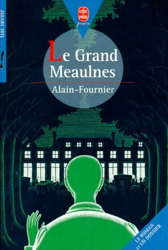 Livrenpoche : Le grand Meaulnes - Alain Fournier - Livre