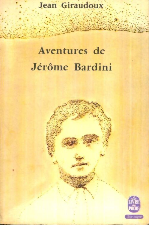 Livrenpoche : Aventures de Jérôme Bardini - Jean Giraudoux - Livre