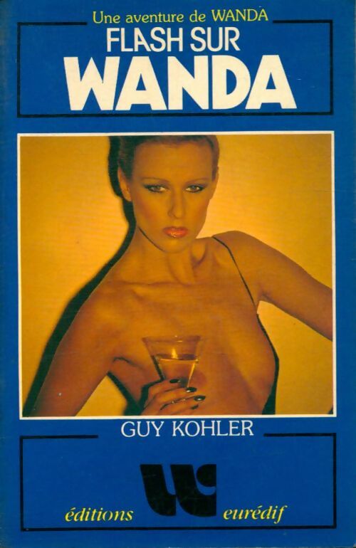 Livrenpoche : Flash sur Wanda - Guy Kohler - Livre