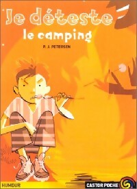 Livrenpoche : Je déteste le camping - P.J. Petersen - Livre