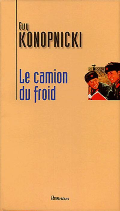 Livrenpoche : Le camion du froid - Guy Konopnicki - Livre