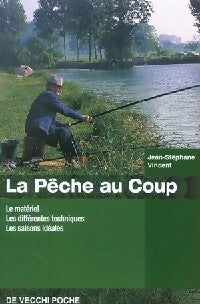 Livrenpoche : La pêche au coup - Jean-Stéphane Vincent - Livre
