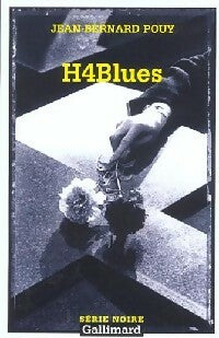 Livrenpoche : H4blues - Jean-Bernard Pouy - Livre