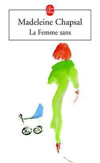 Livrenpoche : La femme sans - Madeleine Chapsal - Livre