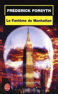 Le fantôme de Manhattan - Frederick Forsyth - Livre