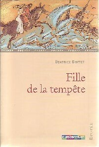 Livrenpoche : Fille de la tempête. La légende de la ville d'Is - Béatrice Bottet - Livre