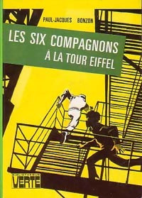 Livrenpoche : Les six compagnons à la tour Eiffel - Paul-Jacques Bonzon - Livre