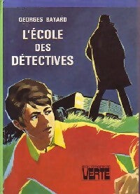 L'école des détectives - Georges Bayard - Livre