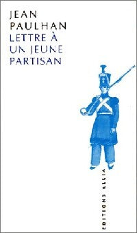 Livrenpoche : Lettre à un jeune partisan - Jean Paulhan - Livre