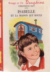 Livrenpoche : Isabelle et la maison qui roule - Véronique Day - Livre
