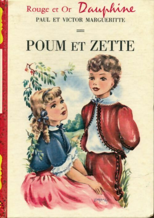 Poum et Zette - Paul Marguerite ; Victor Margueritte -  Rouge et Or - Livre