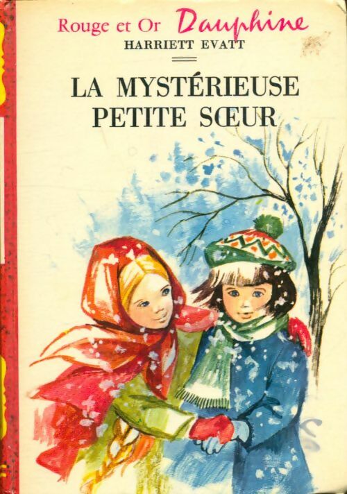 Livrenpoche : La mystérieuse petite soeur - Harriett Evatt - Livre