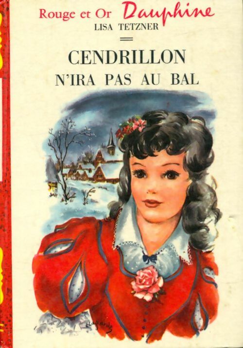 Livrenpoche : Cendrillon n'ira pas au bal - Lisa Tetzner - Livre