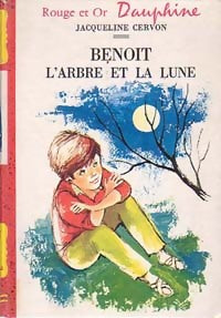 Livrenpoche : Benoît, l'arbre et la lune - Jacqueline Cervon - Livre