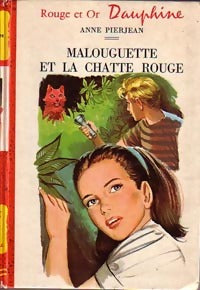 Livrenpoche : Malouguette et la chatte rouge - Anne Pierjean - Livre