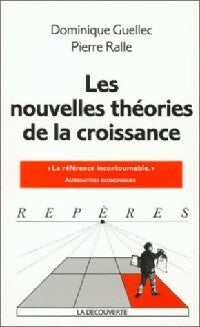 Les nouvelles théories de la croissance - Dominique Guellec, Pierre Ralle - Livre