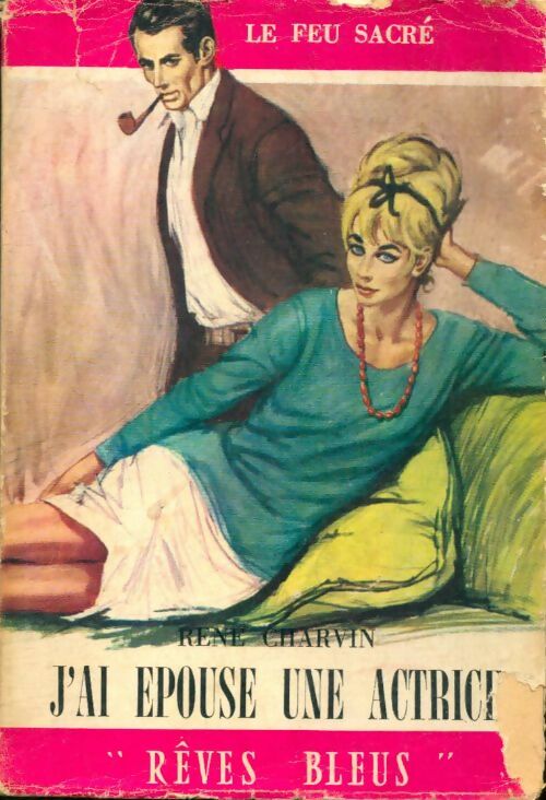 Livrenpoche : J'ai épousé une actrice - René Charvin - Livre