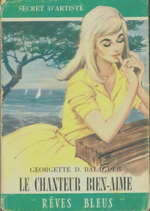 Livrenpoche : Le chanteur bien-aimé - Georgette D. Balaguer - Livre