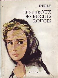 Livrenpoche : Les hiboux des roches rouges - Delly - Livre