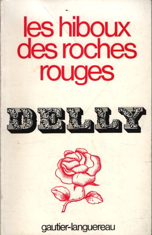 Les hiboux des roches rouges - Delly - Livre
