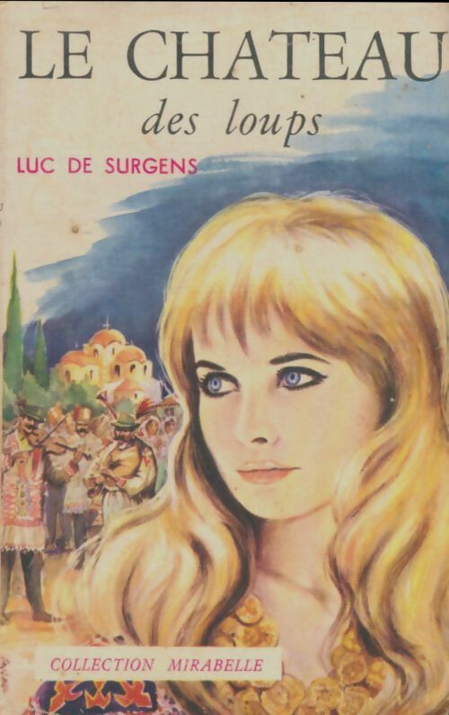 Livrenpoche : Le château des loups - Luc De Surgens - Livre
